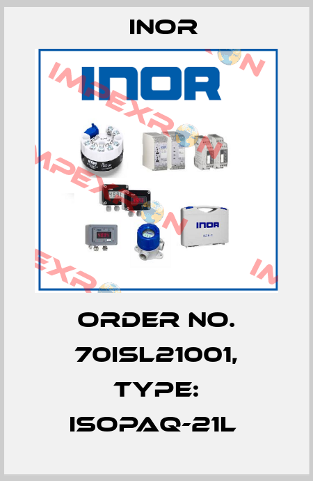 Order No. 70ISL21001, Type: IsoPAQ-21L  Inor