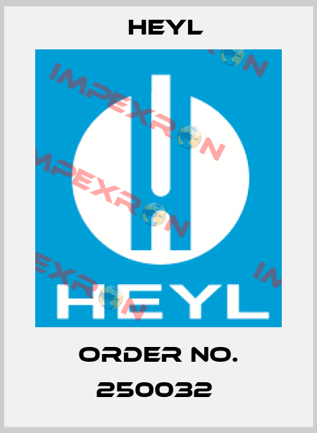 Order No. 250032  Heyl