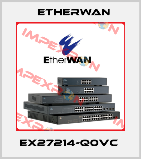 EX27214-Q0VC  Etherwan