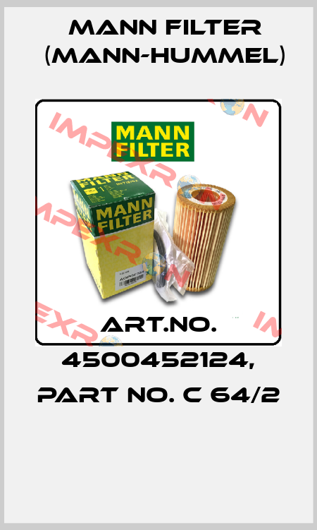 Art.No. 4500452124, Part No. C 64/2  Mann Filter (Mann-Hummel)