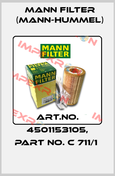 Art.No. 4501153105, Part No. C 711/1  Mann Filter (Mann-Hummel)