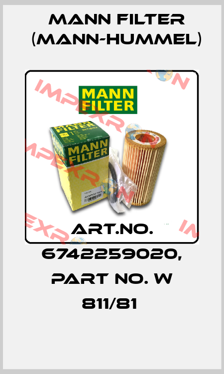 Art.No. 6742259020, Part No. W 811/81  Mann Filter (Mann-Hummel)