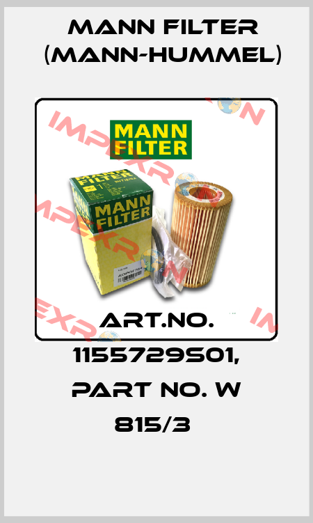 Art.No. 1155729S01, Part No. W 815/3  Mann Filter (Mann-Hummel)