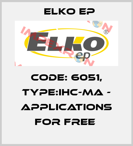 Code: 6051, Type:iHC-MA - applications for free  Elko EP