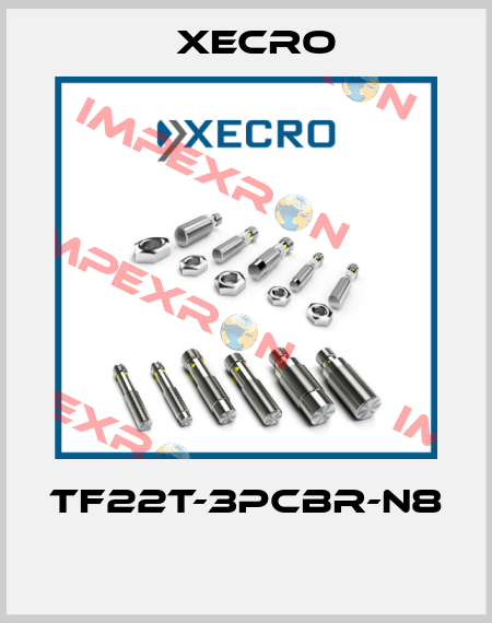 TF22T-3PCBR-N8  Xecro