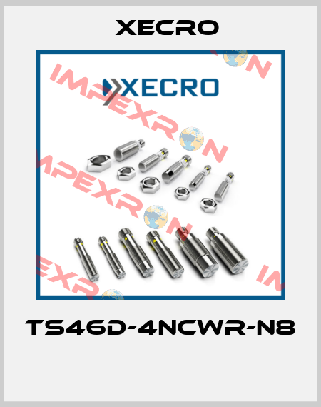 TS46D-4NCWR-N8  Xecro