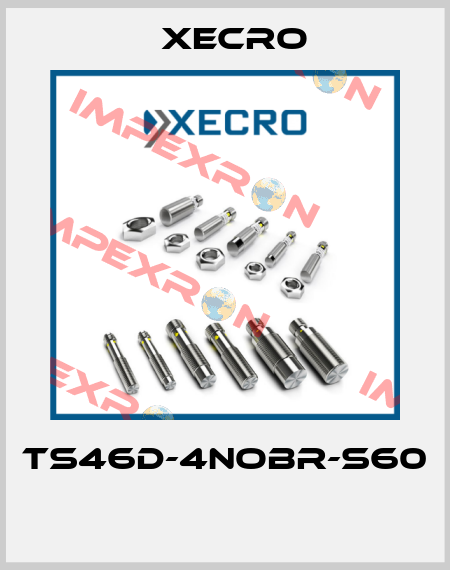 TS46D-4NOBR-S60  Xecro