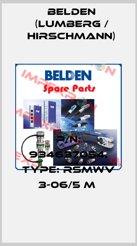 P/N: 934637054, Type: RSMWV 3-06/5 M  Belden (Lumberg / Hirschmann)