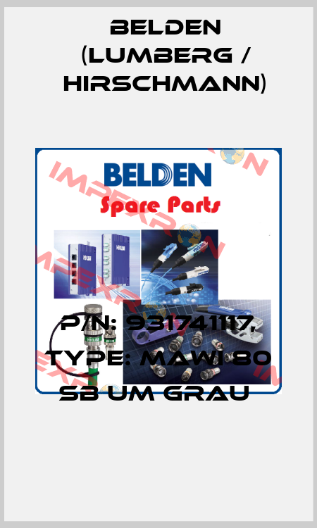 P/N: 931741117, Type: MAWI 80 SB UM grau  Belden (Lumberg / Hirschmann)