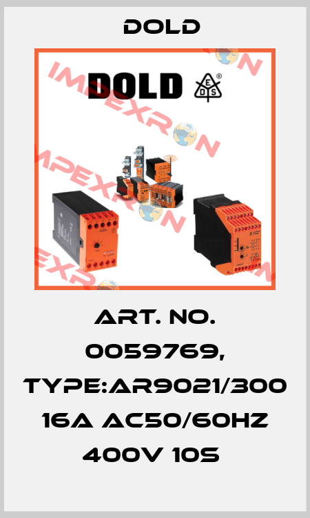 Art. No. 0059769, Type:AR9021/300 16A AC50/60HZ 400V 10S  Dold