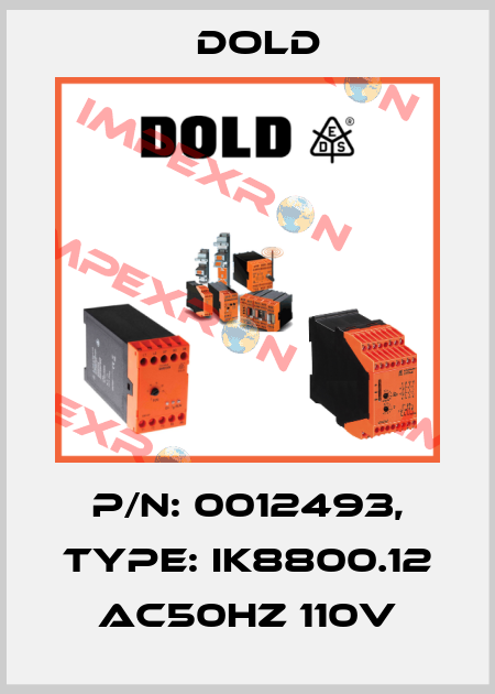 p/n: 0012493, Type: IK8800.12 AC50HZ 110V Dold