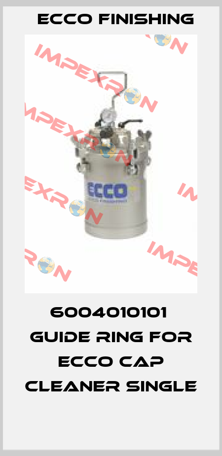 6004010101  GUIDE RING FOR ECCO CAP CLEANER SINGLE  Ecco Finishing