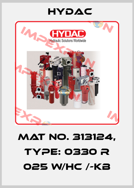 Mat No. 313124, Type: 0330 R 025 W/HC /-KB Hydac