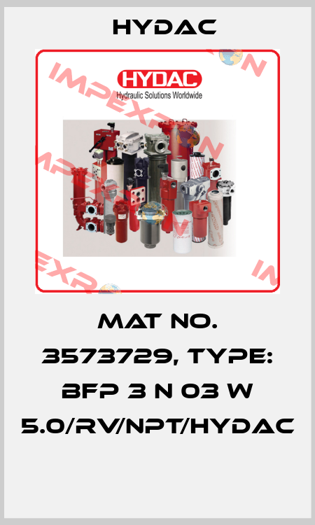 Mat No. 3573729, Type: BFP 3 N 03 W 5.0/RV/NPT/HYDAC  Hydac