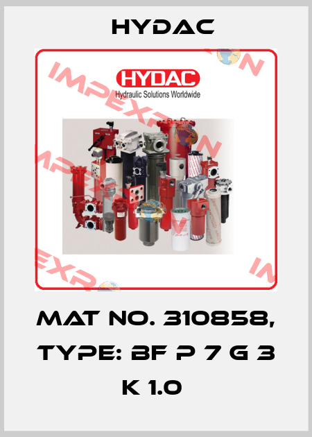 Mat No. 310858, Type: BF P 7 G 3 K 1.0  Hydac