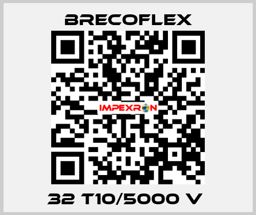 32 T10/5000 V  Brecoflex