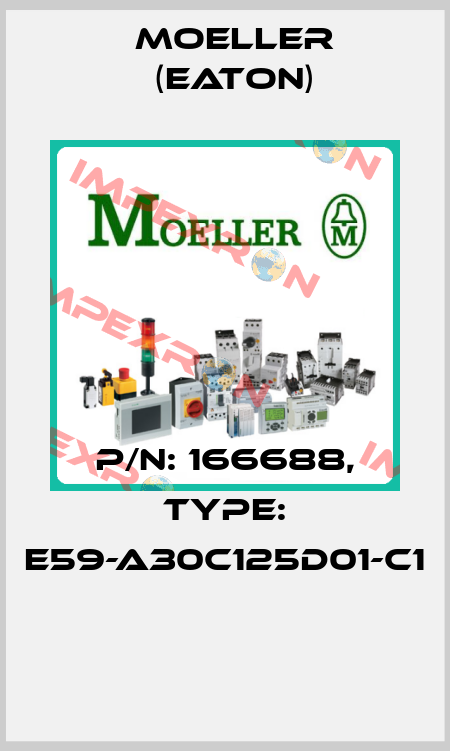 P/N: 166688, Type: E59-A30C125D01-C1  Moeller (Eaton)