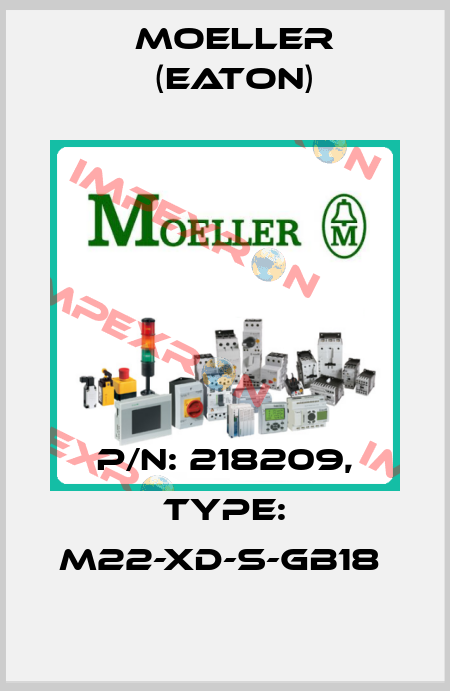 P/N: 218209, Type: M22-XD-S-GB18  Moeller (Eaton)
