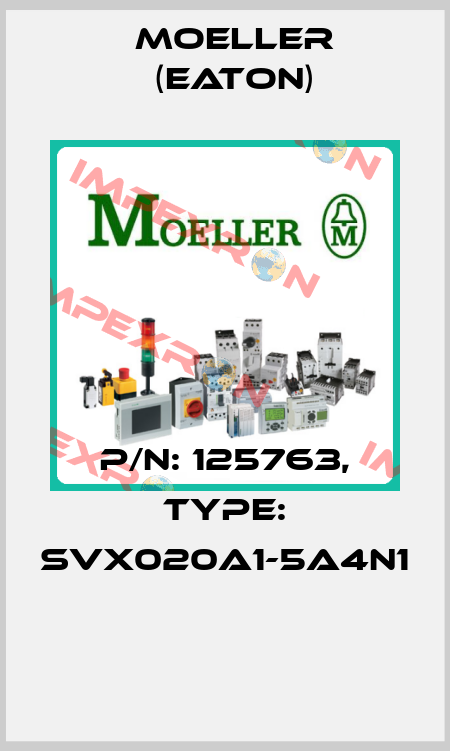 P/N: 125763, Type: SVX020A1-5A4N1  Moeller (Eaton)