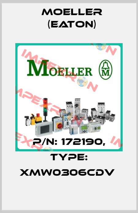 P/N: 172190, Type: XMW0306CDV  Moeller (Eaton)