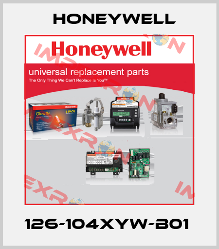 126-104XYW-B01  Honeywell