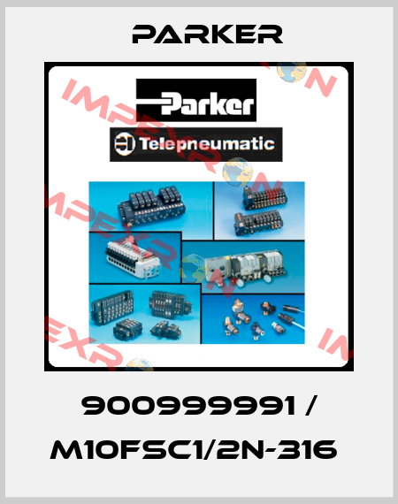 900999991 / M10FSC1/2N-316  Parker
