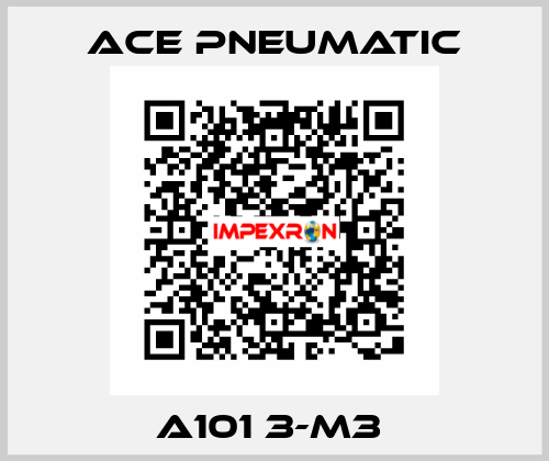 A101 3-M3  Ace Pneumatic
