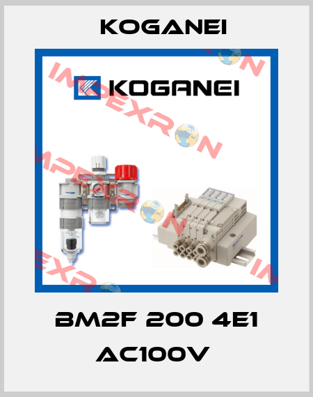 BM2F 200 4E1 AC100V  Koganei