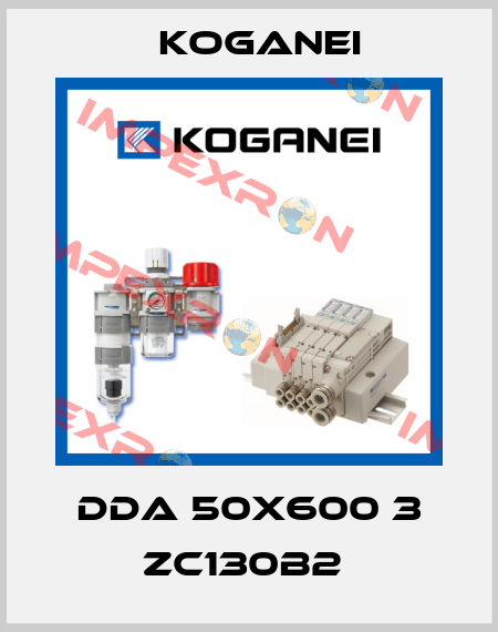 DDA 50X600 3 ZC130B2  Koganei