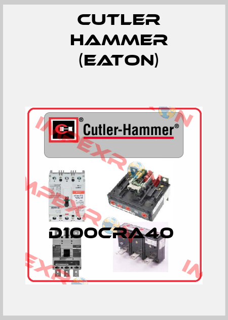 D100CRA40  Cutler Hammer (Eaton)