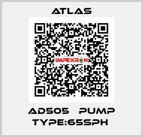 AD505   PUMP TYPE:65SPH  Atlas