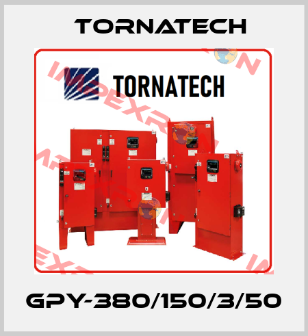 GPY-380/150/3/50 TornaTech