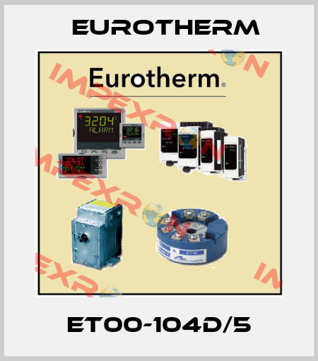 ET00-104D/5 Eurotherm