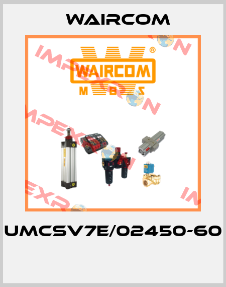 UMCSV7E/02450-60  Waircom