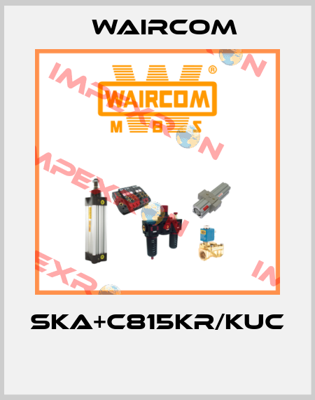 SKA+C815KR/KUC  Waircom