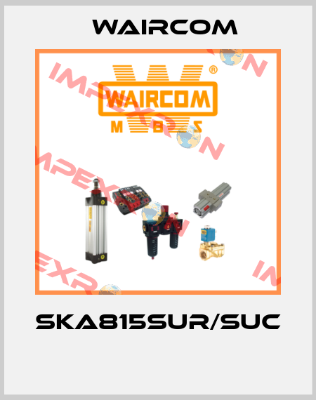 SKA815SUR/SUC  Waircom