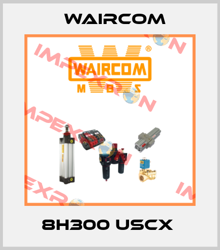 8H300 USCX  Waircom