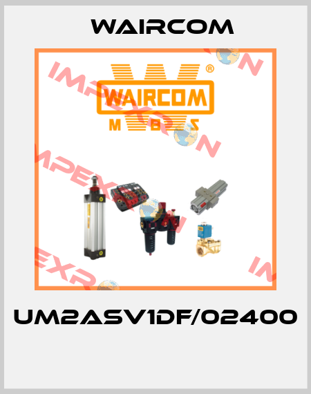 UM2ASV1DF/02400  Waircom
