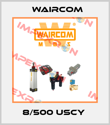 8/500 USCY  Waircom