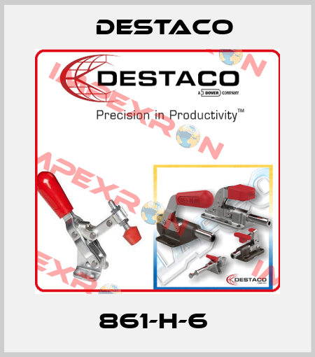 861-H-6  Destaco