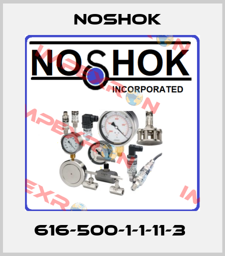 616-500-1-1-11-3  Noshok