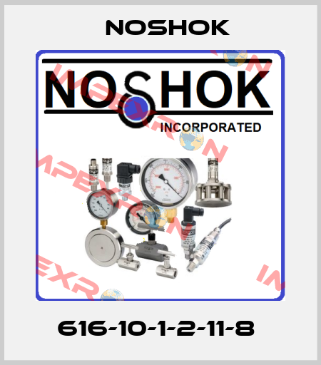 616-10-1-2-11-8  Noshok