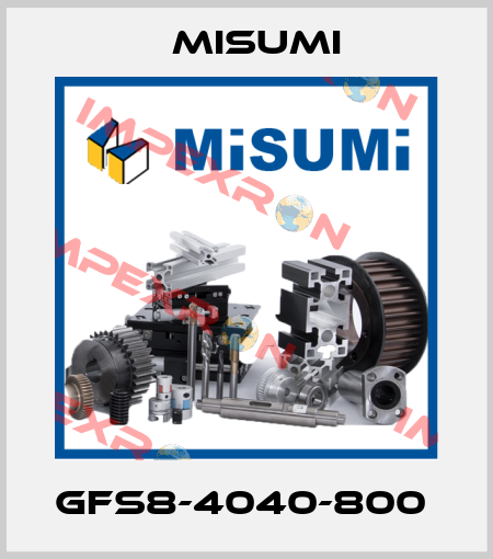 GFS8-4040-800  Misumi