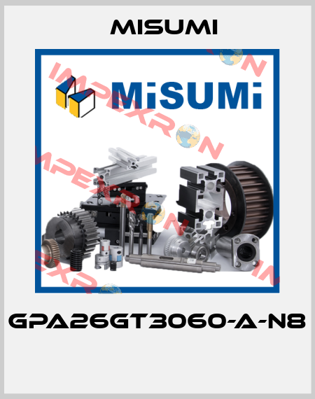 GPA26GT3060-A-N8  Misumi