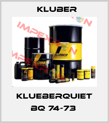 KLUEBERQUIET BQ 74-73  Kluber