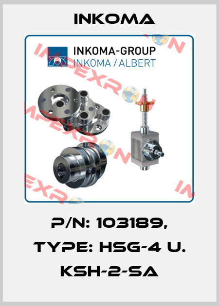 P/N: 103189, Type: HSG-4 u. KSH-2-SA INKOMA