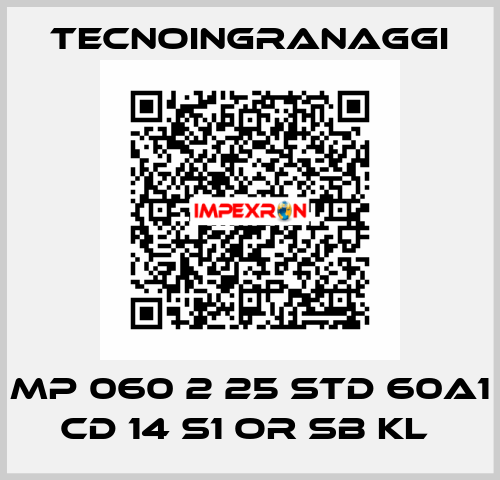 MP 060 2 25 STD 60A1 CD 14 S1 OR SB KL  TECNOINGRANAGGI
