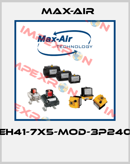EH41-7X5-MOD-3P240  Max-Air