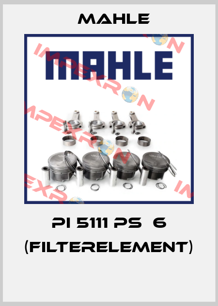PI 5111 PS  6 (Filterelement)  MAHLE
