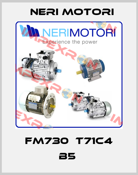 FM730  T71C4 B5  Neri Motori
